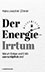 Der Energie-Irrtum